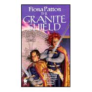 The Granite Shield by Patton, Fiona, 9780886778422