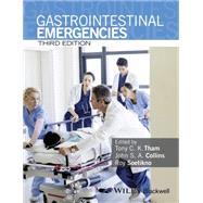 Gastrointestinal Emergencies by Tham, Tony C. K.; Collins, John S. A.; Soetikno, Roy M., 9781118638422