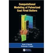 Computational Modeling of Pulverized Coal Fired Boilers by Ranade; Vivek V., 9781138748422