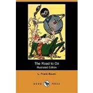 The Road to Oz by Baum, L. Frank; Neill, John R., 9781409938422
