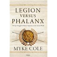 Legion Versus Phalanx by Cole, Myke, 9781472828422