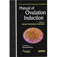 Manual of Ovulation Induction by Allahbadia, Gautam, 9781904798422