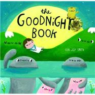 The Goodnight Book by Smith, Lori Joy, 9781927018422
