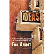 Exploring My Ideas by Abbott, Fida, 9781984518422