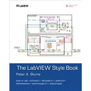 LabVIEW Style Book, The (Paperback) by Blume, Peter A., 9780134878423