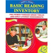 Basic Reading Inventory : Pre-Primer Through Grade Twelve and Early Literacy Assessments by Jerry Johns, 9780757518423