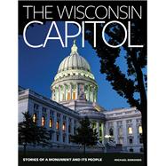 The Wisconsin Capitol by Edmonds, Michael, 9780870208423
