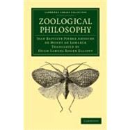 Zoological Philosophy by De Lamarck, Jean Baptiste Pierre Antoine; Elliott, Hugh Samuel Roger, 9781108038423
