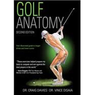 Golf Anatomy by Davies, Craig, Dr.; DiSaia, Vince, Dr., 9781492548423