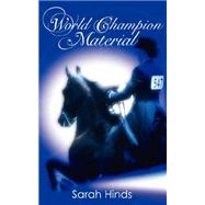 World Champion Material by Hinds, Sarah, 9781934248423