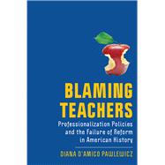 Blaming Teachers by Pawlewicz, Diana D'amico, 9781978808423