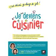 Je deviens cuisinier! C'est dcid, je change de job! by Clmence Dessus; Nicole Robert, 9782216158423