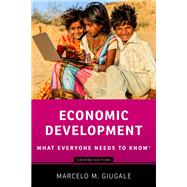 Economic Development What Everyone Needs to Know by Giugale, Marcelo M., 9780190688424