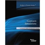 Contracts Simulations: Bridge to Practice by Malloy, Michael; Gerhardt, Deborah, 9780314288424