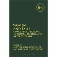 Women and Exilic Identity in the Hebrew Bible by Southwood, Katherine E.; Halvorson-taylor, Martien A., 9780567668424