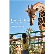 American Zoo by Grazian, David, 9780691178424