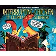 Interrupting Chicken and the Elephant of Surprise by Stein, David Ezra; Stein, David Ezra, 9780763688424
