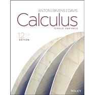 Calculus Single Variable by Anton, Howard; Bivens, Irl C.; Davis, Stephen, 9781119778424