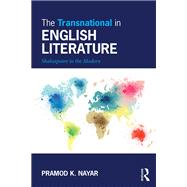The Transnational in English Literature by Pramod K. Nayar, 9781317608424