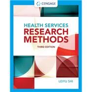 Health Services Research Methods + Mindtap, 2 Terms Printed Access Card by Shi, Leiyu, 9781337198424