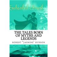 The Enchanted Forest by Hudson, Robert Lashawn, 9781523218424