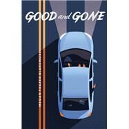 Good and Gone by Blakemore, Megan Frazer, 9780062348425