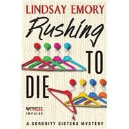 Rushing to Die by Emory, Lindsay, 9780062418425