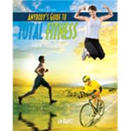 Anybody's Guide to Total Fitness by Kravitz, Leonard, 9780757598425