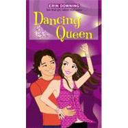 Dancing Queen by Downing, Erin, 9781442408425