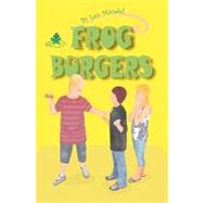 Frog Burgers by Mandel, Lee; Orlassino, Cheryl, 9781453778425