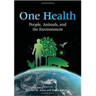 One Health People, Animals, and the Environment by Atlas, Ronald M.; Maloy, Stanley, 9781555818425