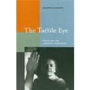 The Tactile Eye by Barker, Jennifer M., 9780520258426