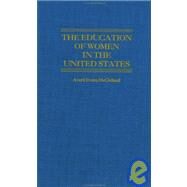 The Education of Women in the United States: A Guide to Theory, Teaching, and Research by McClelland,Averil Evans, 9780824048426