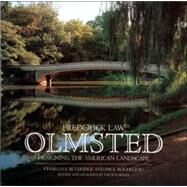 Frederick Law Olmsted Designing the American Landscape by Beveridge, Charles; Rocheleau, Paul, 9780847818426