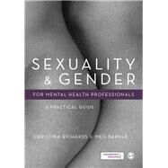 Sexuality & Gender for Mental Health Professionals by Richards, Christina; Barker, Meg, 9780857028426