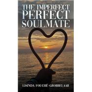 The Imperfect Perfect Soulmate by Lisinda Fouch�-Grobbelaar, 9781037108426