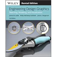 Engineering Design Graphics Sketching, Modeling, and Visualization [Rental Edition] by Goldstein, Molly Hathaway; Leake, James M.; Borgerson, Jacob L., 9781119688426