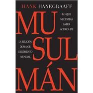 Musulmn/ Muslim by Hanegraaff, Hank, 9781418598426
