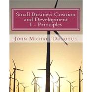 Small Business Creation and Development by Donohue, John Michael, 9781453838426