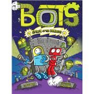 Attack of the ZomBots! by Bolts, Russ; Cooper, Jay, 9781534498426