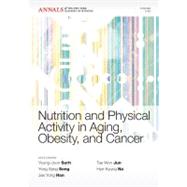 Nutrition and Physical Activity in Aging, Obesity,and Cancer, Volume 1229 by Surh, Young-Joon; Song, Yong Sang; Han, Jae Yong; Jun, Tae Won; Na, Hye-Kyung, 9781573318426