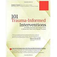 101 Trauma-Informed Interventions by Curran, Linda A., 9781936128426