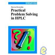 Practical Problem Solving in Hplc by Kromidas, Stavros, 9783527298426