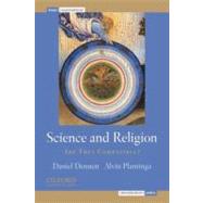 Science and Religion Are They Compatible? by Dennett, Daniel C.; Plantinga, Alvin, 9780199738427