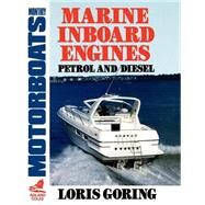 Marine Inboard Engines by Goring, Louis, 9780229118427