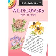 Learning About Wildflowers by Barlowe, Dot, 9780486838427