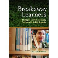 Breakaway Learners by Gross, Karen, 9780807758427