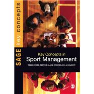Key Concepts in Sport Management by Terri Byers, 9781412928427