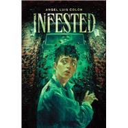 Infested by Coln, Angel Luis, 9781665928427
