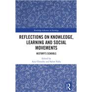 Reflections on Knowledge, Learning and Social Movements by Choudry, Aziz; Vally, Salim, 9780367888428